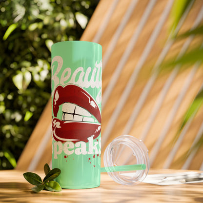 Beauty Speaks - Skinny Tumbler with Straw, 20oz - Creatively Designed Shop