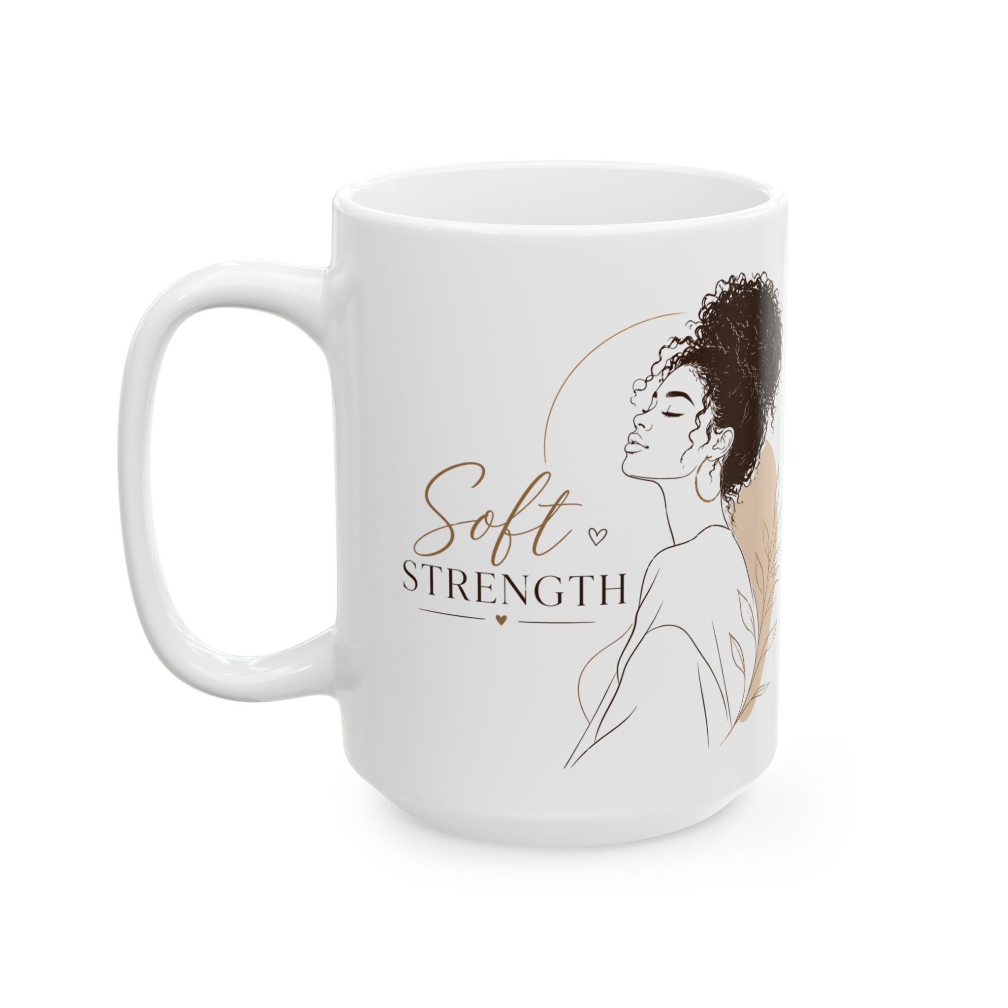 Soft Strength – Ceramic Coffee Mug