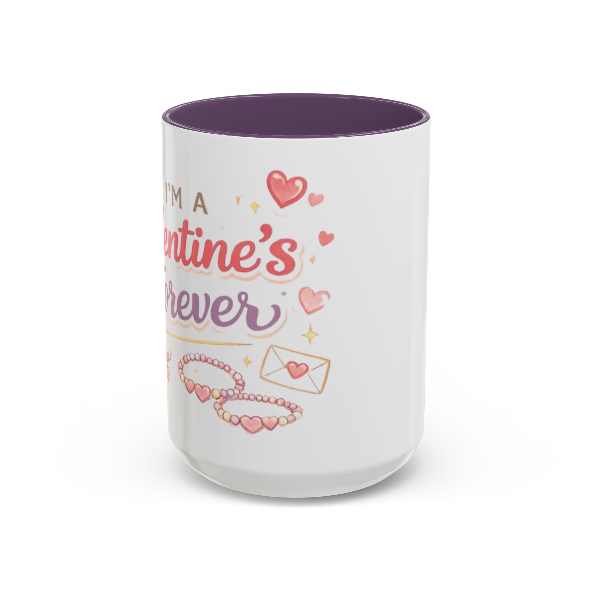I’m a Galentine’s Forever – Accent Coffee Mug