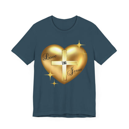 Love Like Jesus - Unisex Jersey Short Sleeve Tee