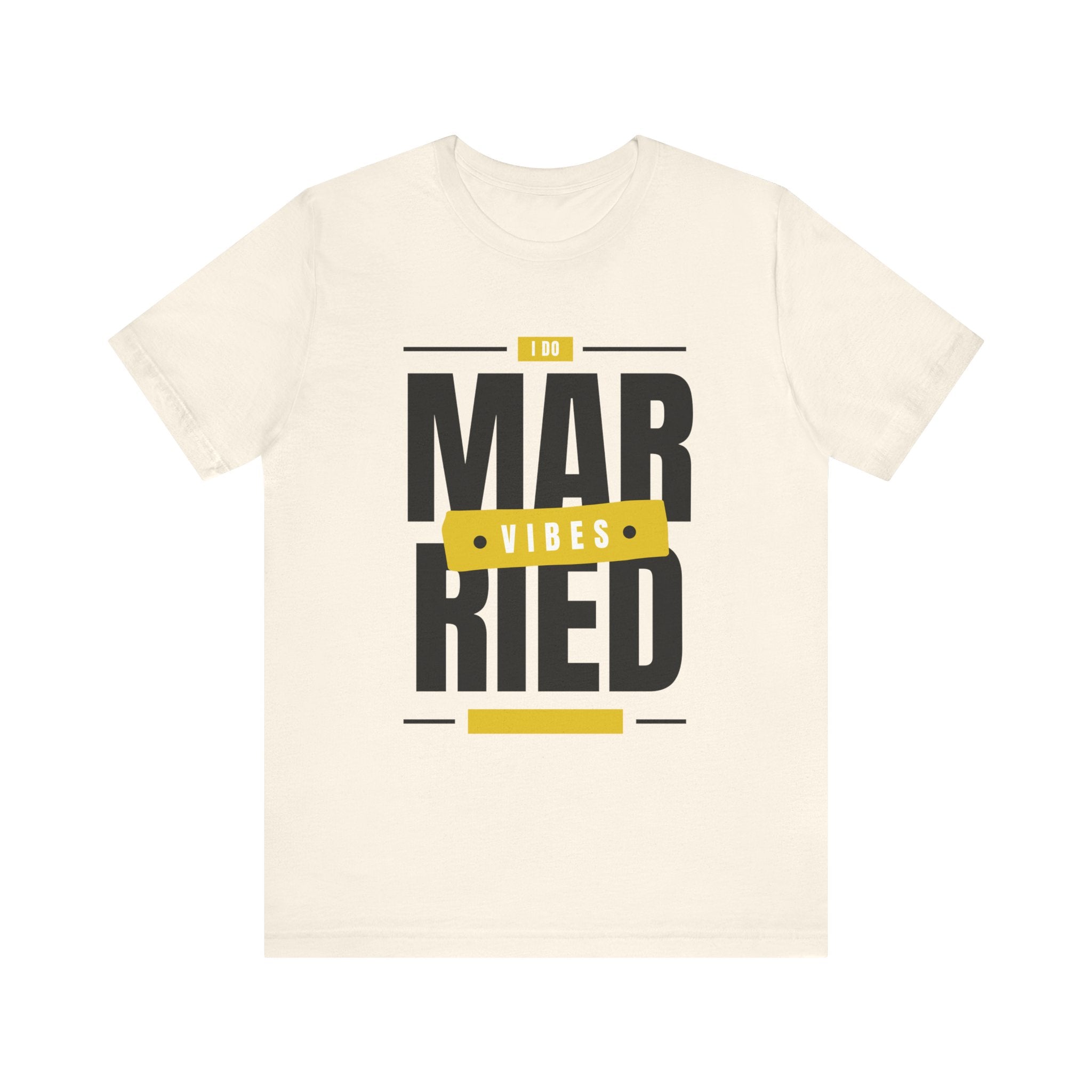 Married Vibes - Unisex Jersey Short Sleeve Tee
