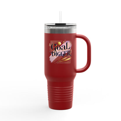"Goal Digger" - Insulated Travel Mug, 40oz