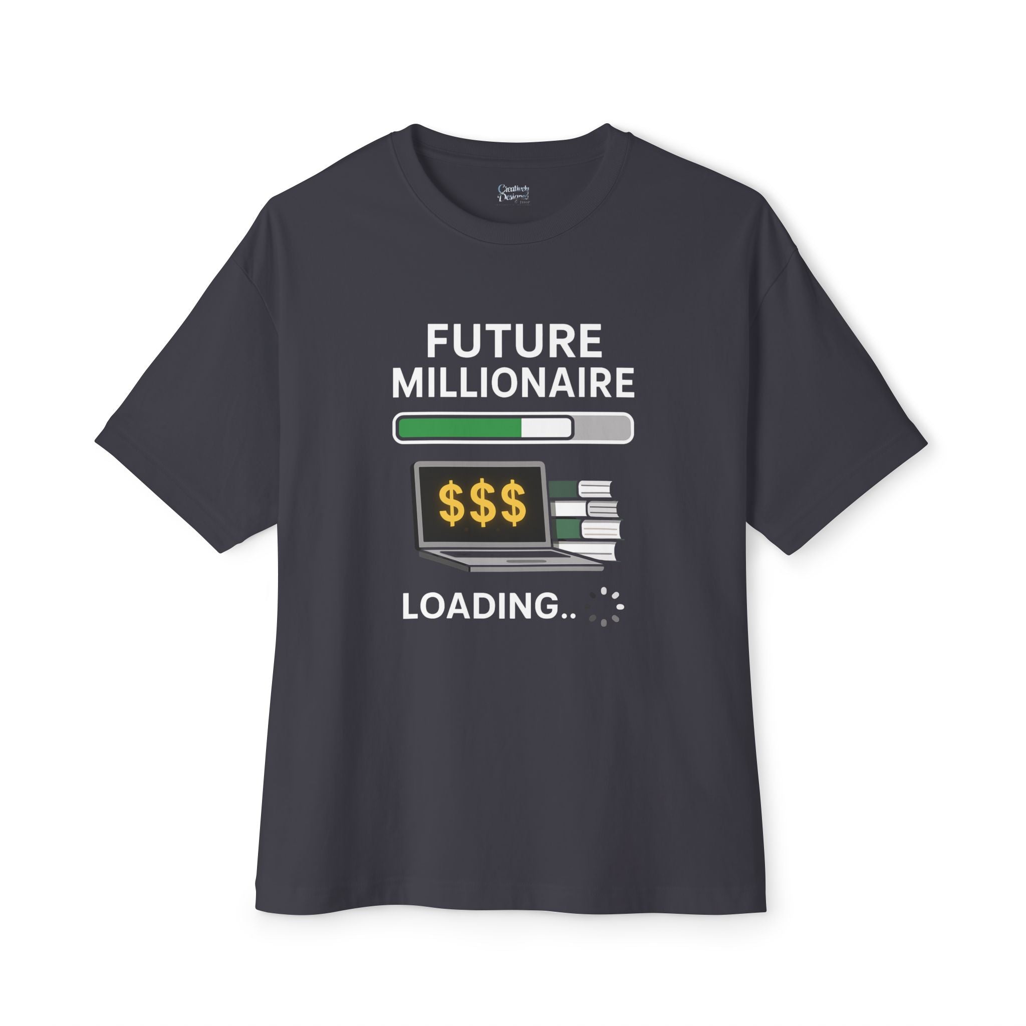 Future Millionaire Loading - Unisex Oversized Boxy Tee