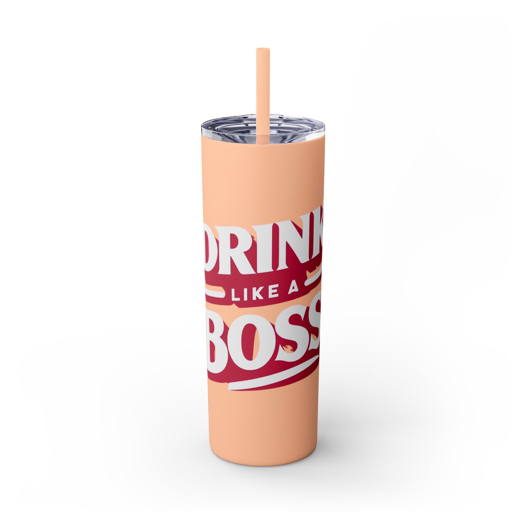 Drink Like A Boss - Skinny Tumbler with Straw, 20oz