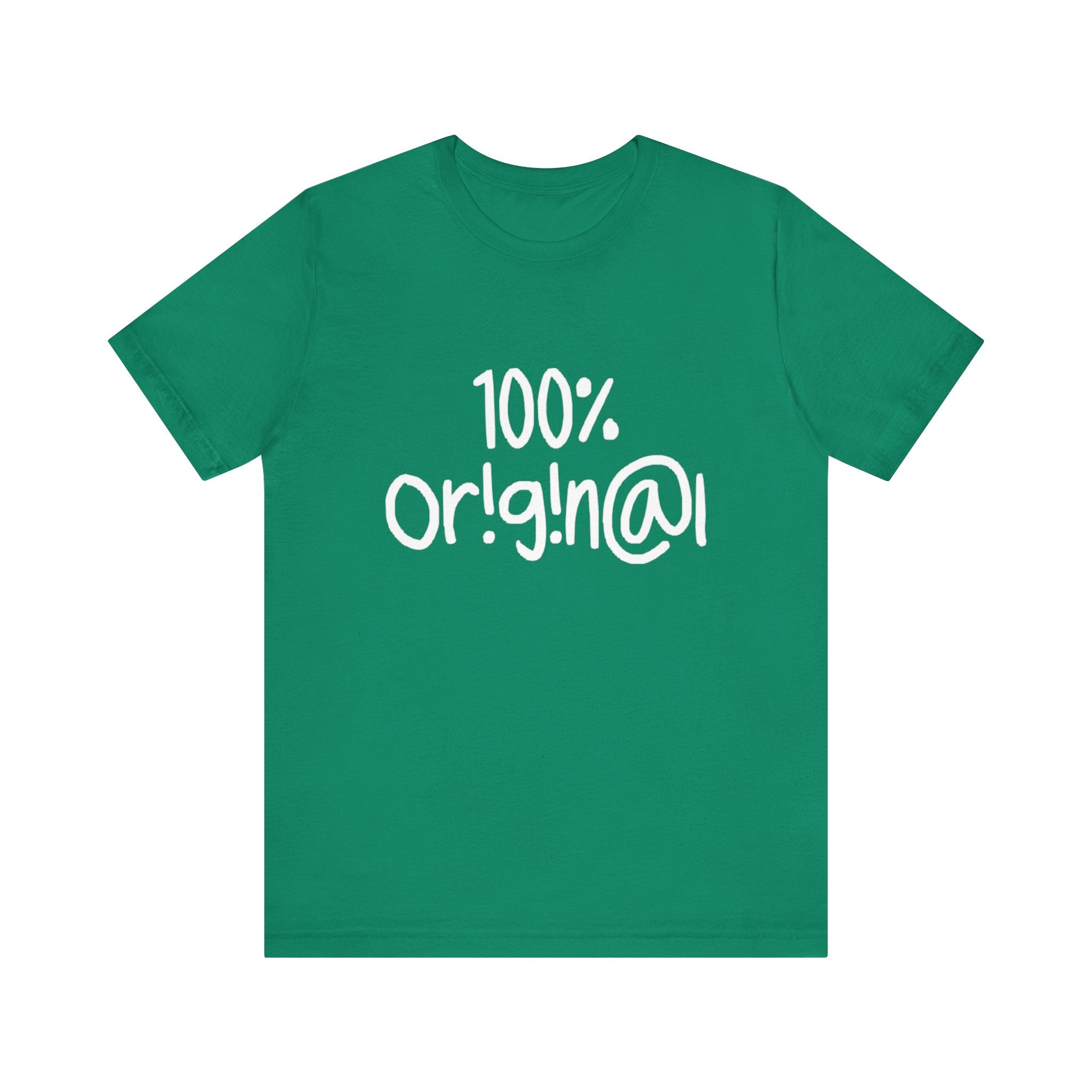 100% Or!g!n@l - Unisex Jersey Short Sleeve Tee