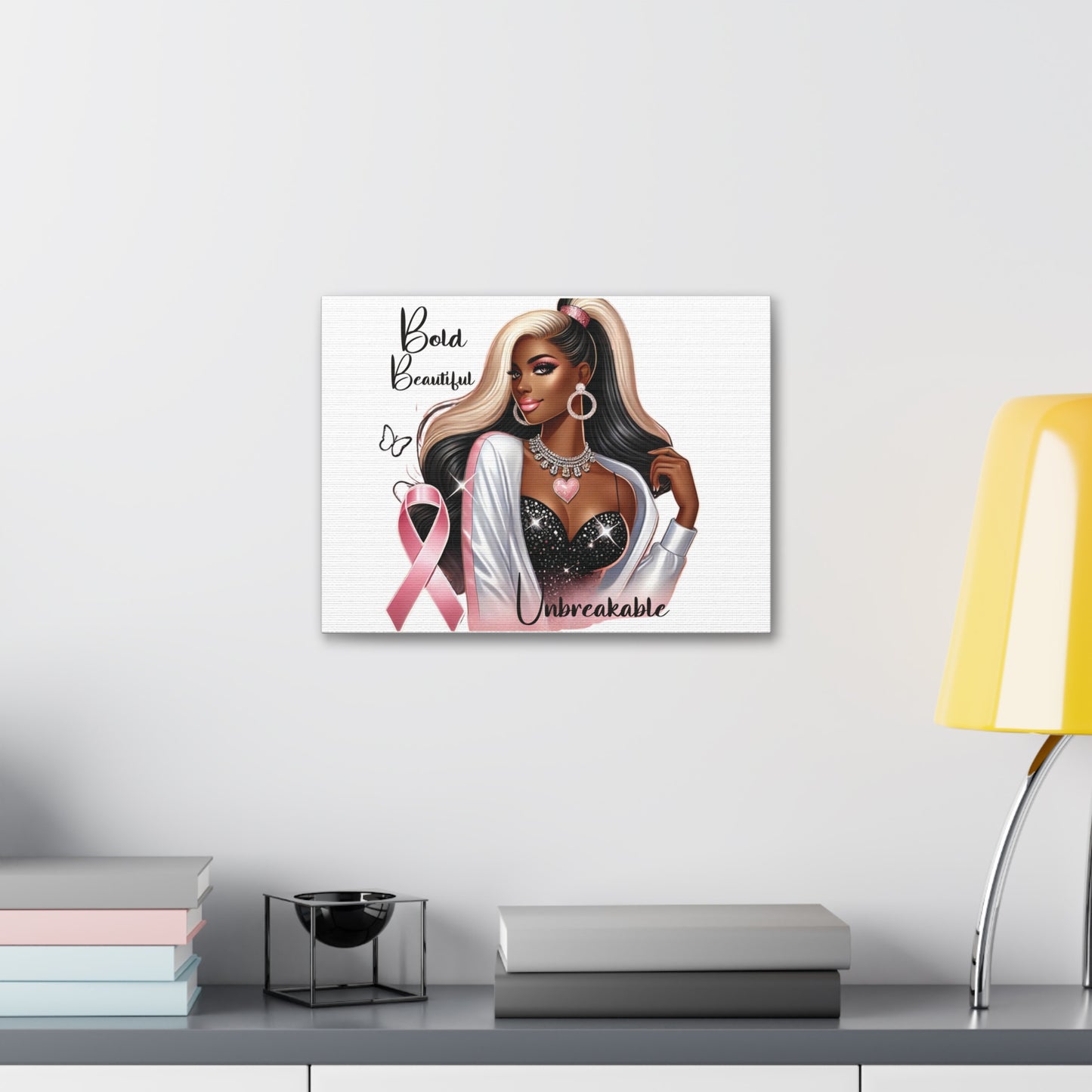 Bold Beautiful Unbreakable - Canvas Art