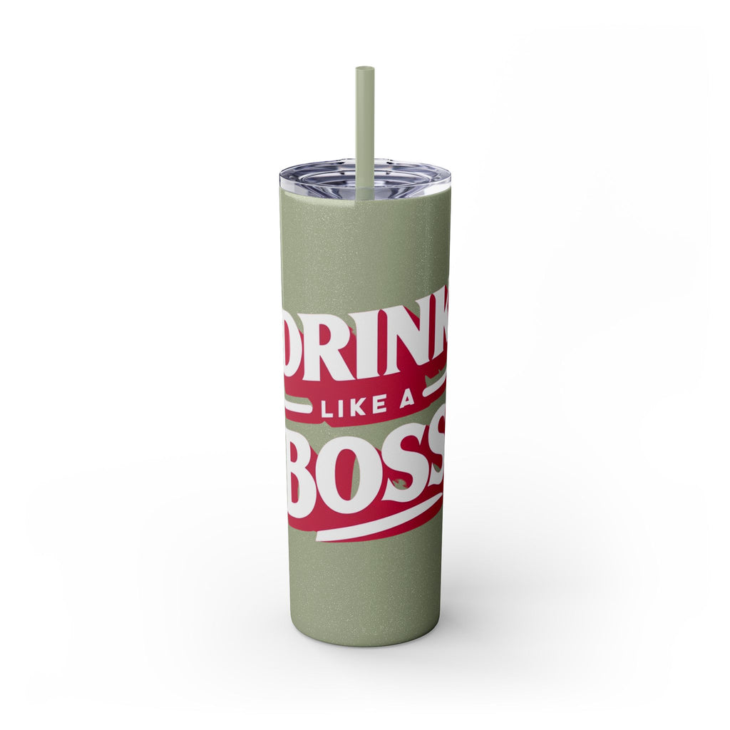 Drink Like A Boss - Skinny Tumbler with Straw, 20oz