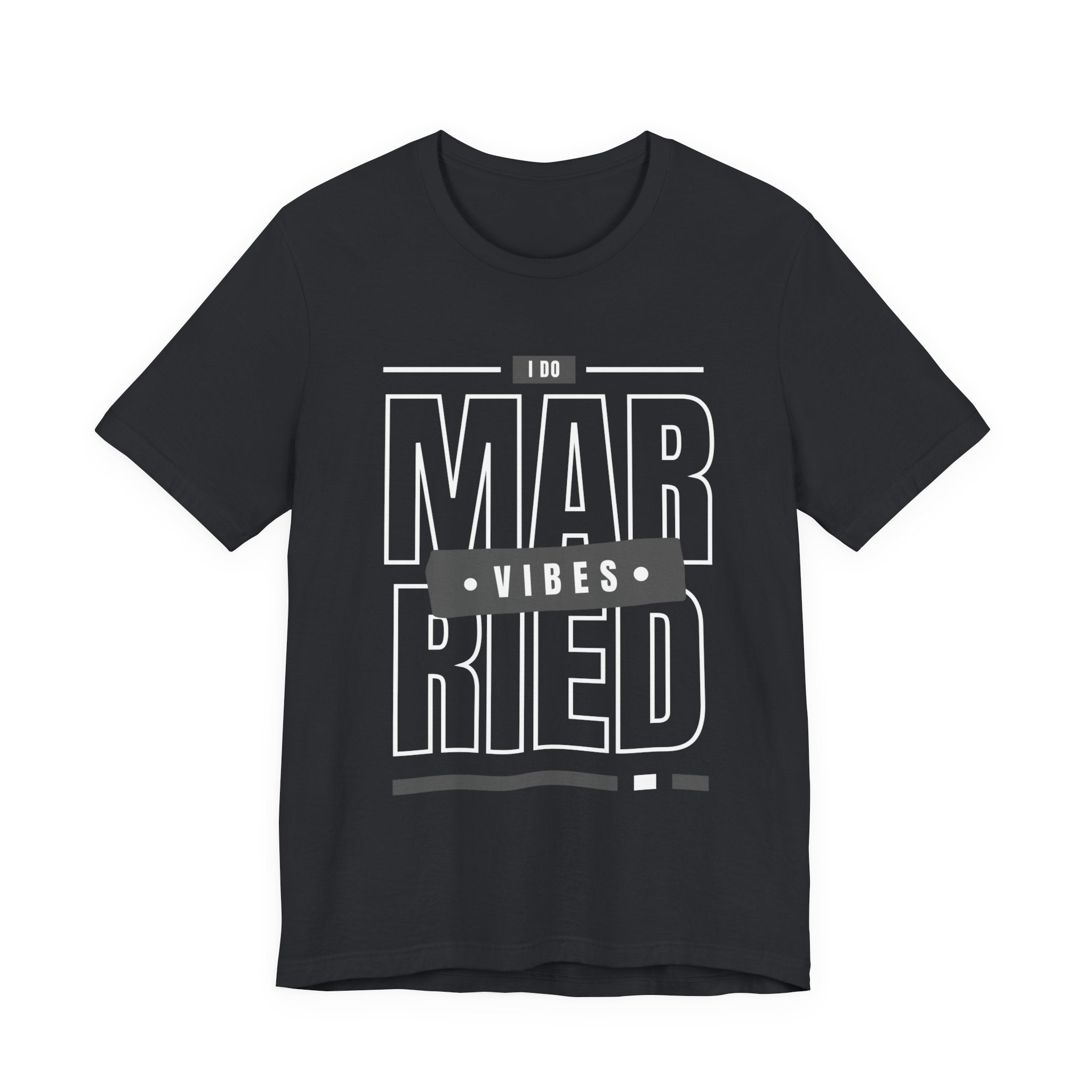 Married Vibes - Unisex Jersey Short Sleeve Tee
