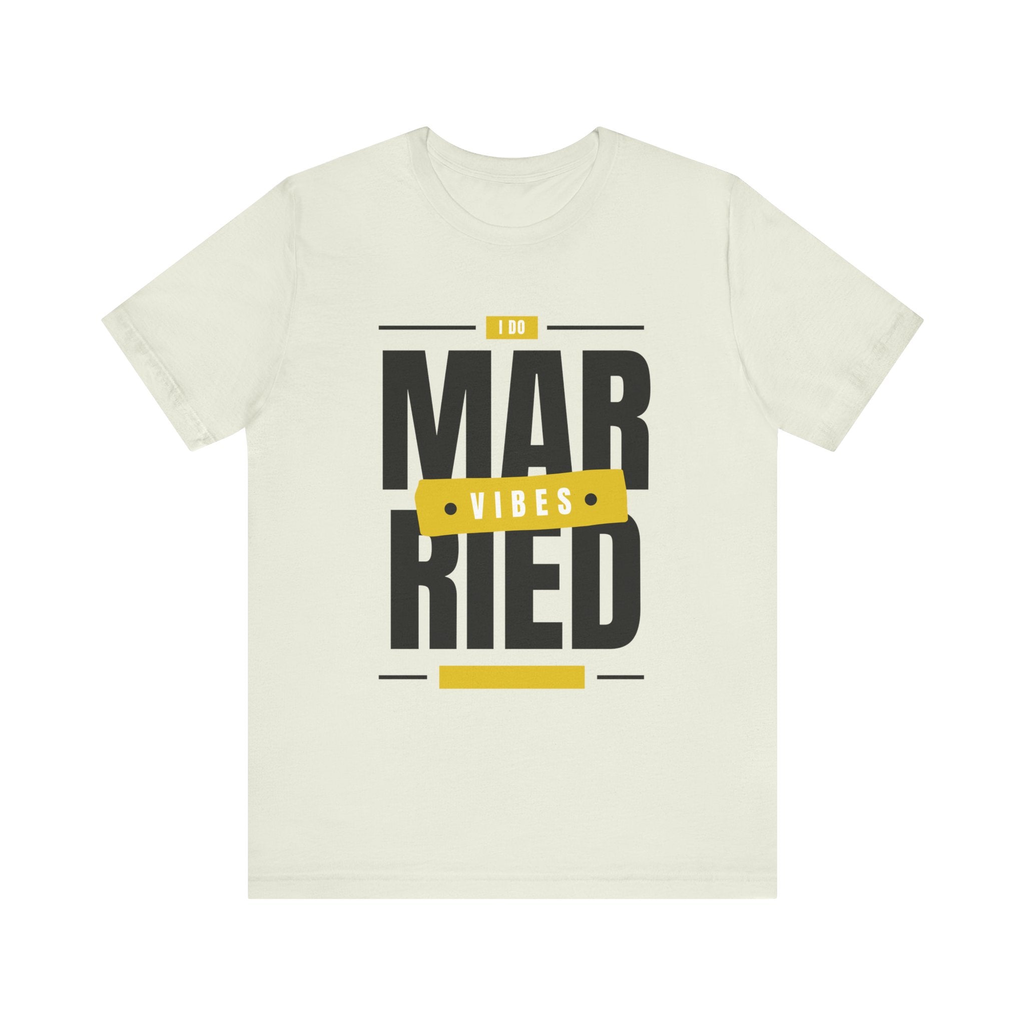 Married Vibes - Unisex Jersey Short Sleeve Tee