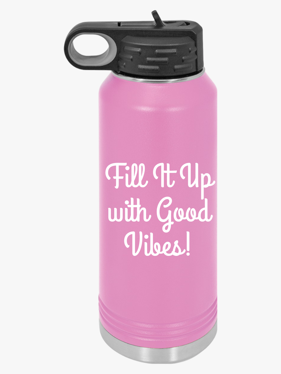 "Fit It Up With Good Vibes" - Water Bottle, 32oz - Creatively Designed Shop