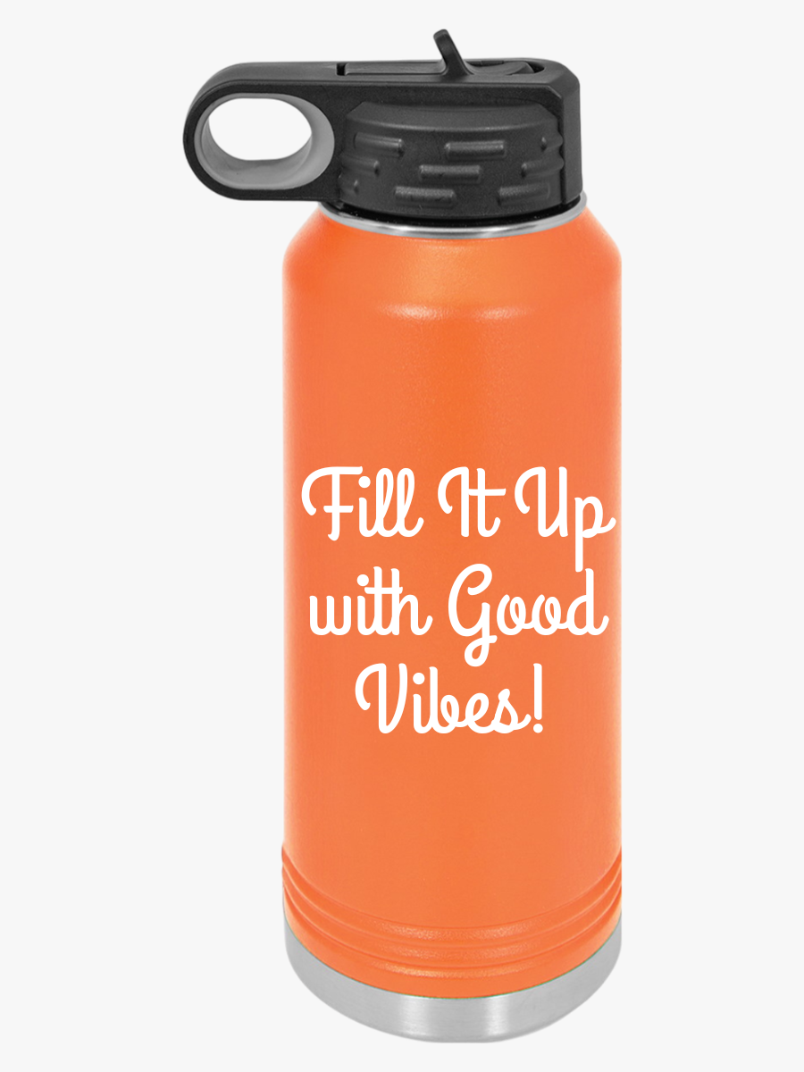 "Fit It Up With Good Vibes" - Water Bottle, 32oz - Creatively Designed Shop