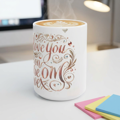Love You Mom – Ceramic Coffee Mug