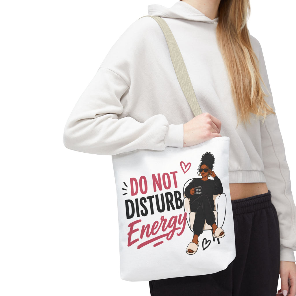 Do Not Disturb Energy - Tote Bag