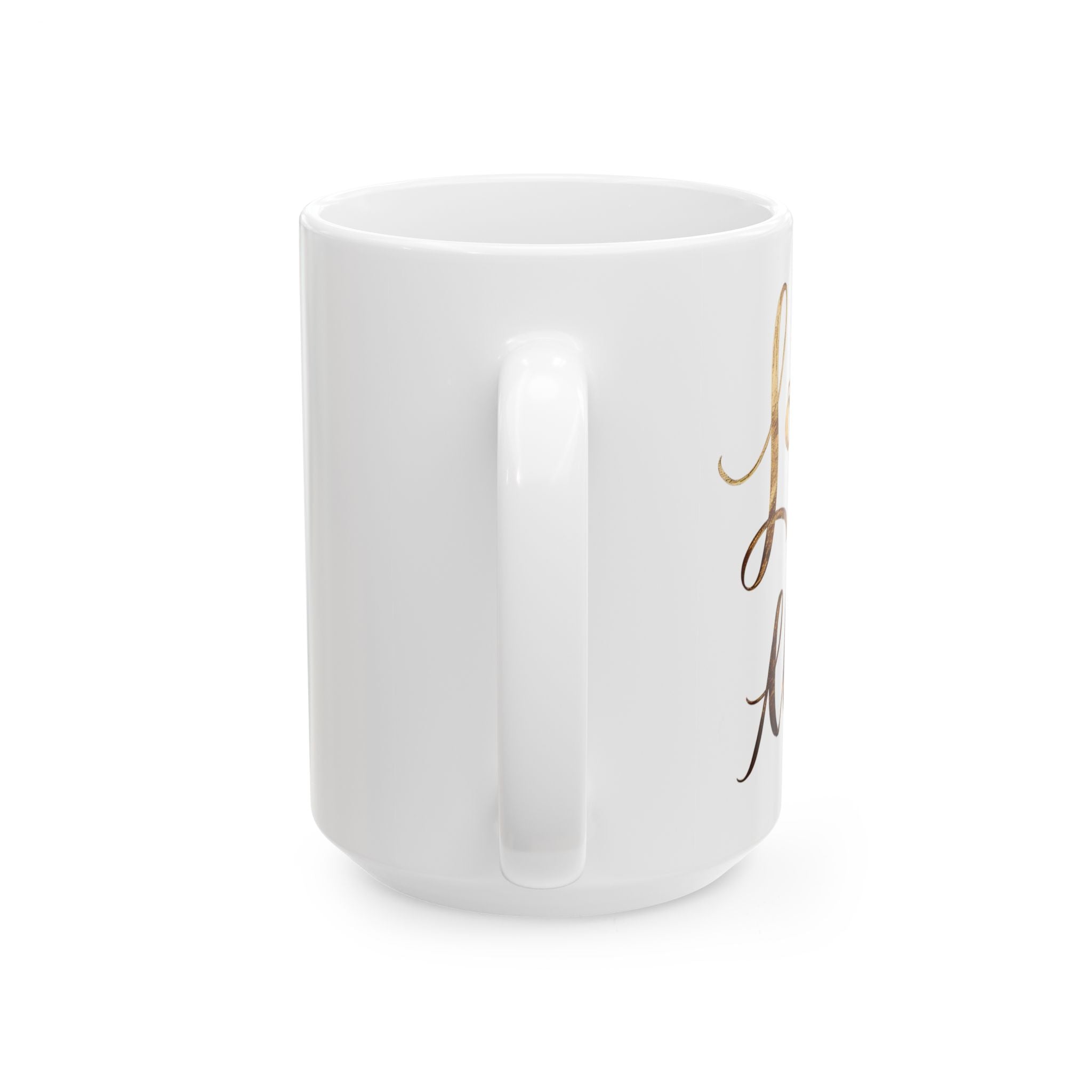 Love You Always - Ceramic Mug (11oz & 15oz)