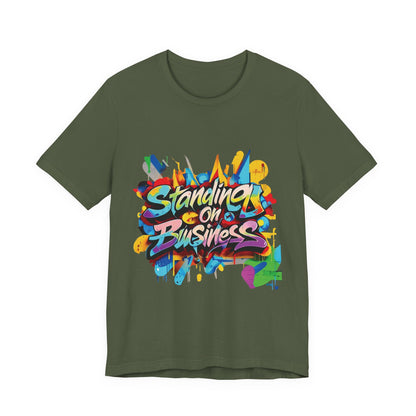 Standing on Business - Unisex Jersey Short Sleeve Tee