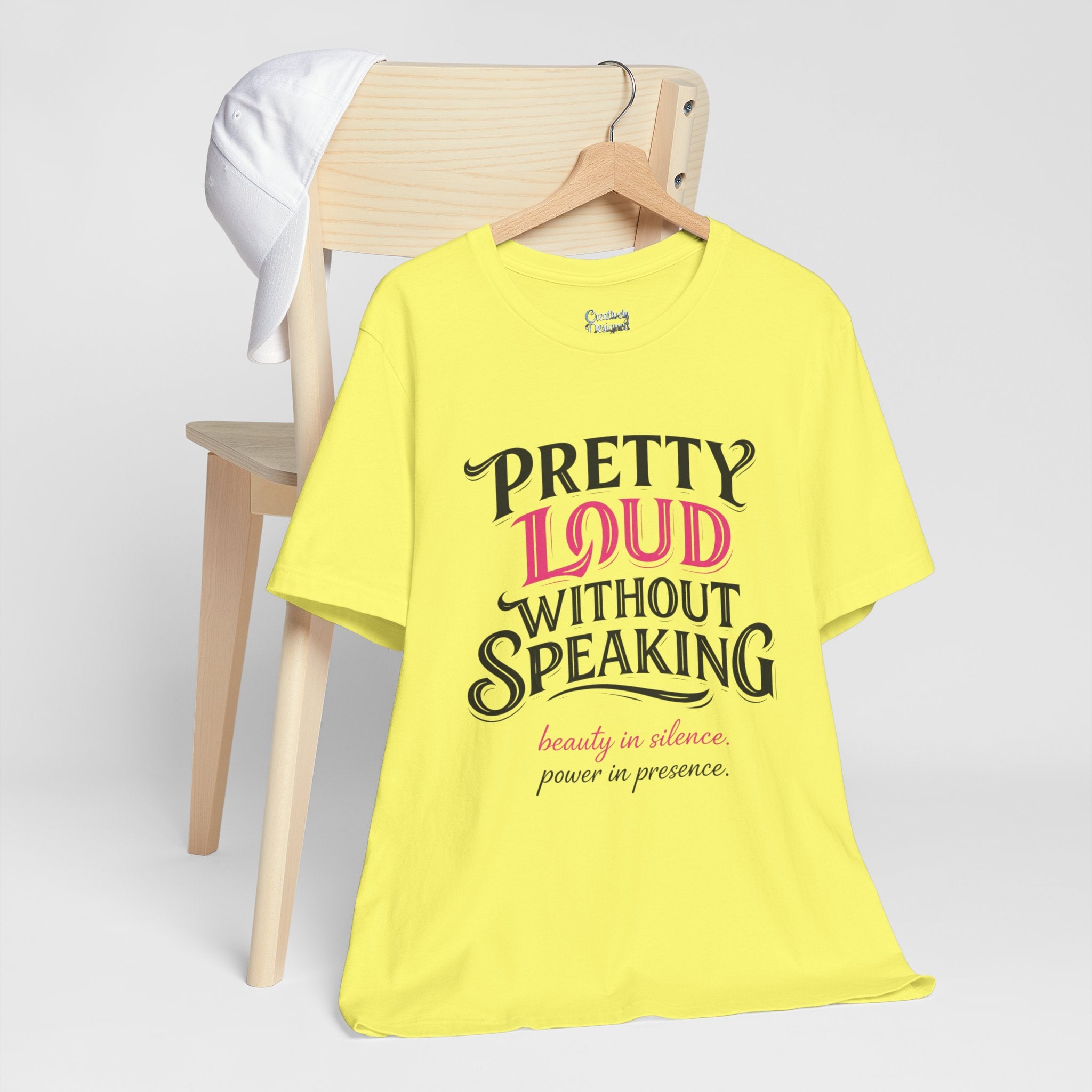 Pretty Loud Without Speaking - Jersey Short Sleeve Tee