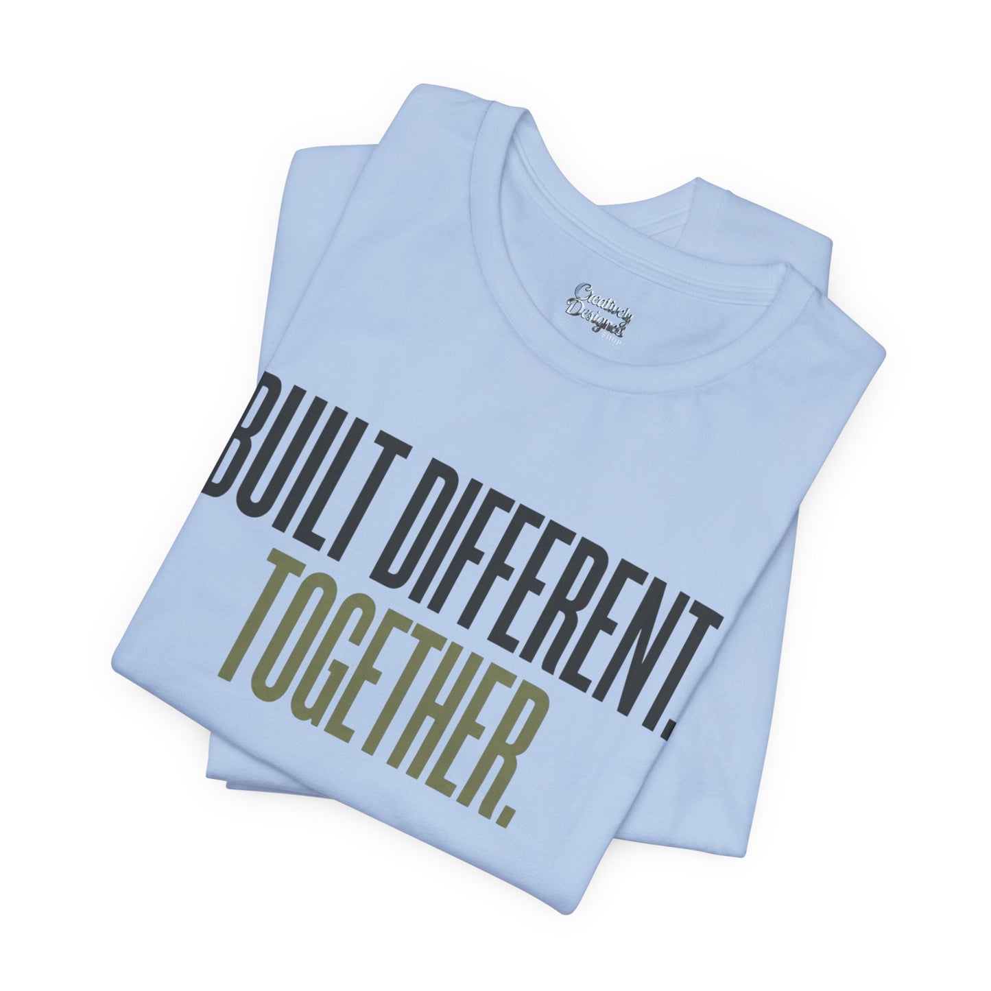 Built Different. Together. – Unisex Tee