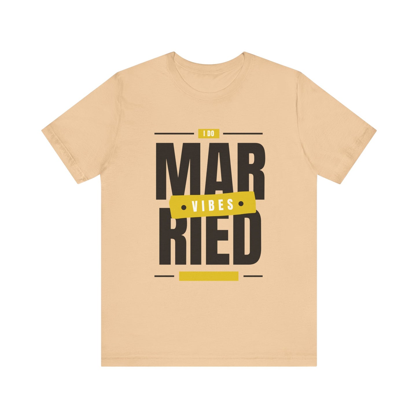 Married Vibes - Unisex Jersey Short Sleeve Tee