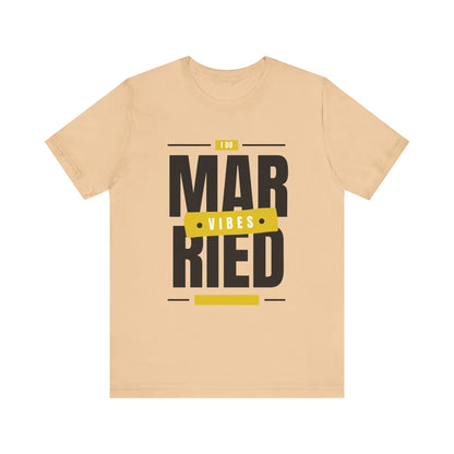 Married Vibes - Unisex Jersey Short Sleeve Tee