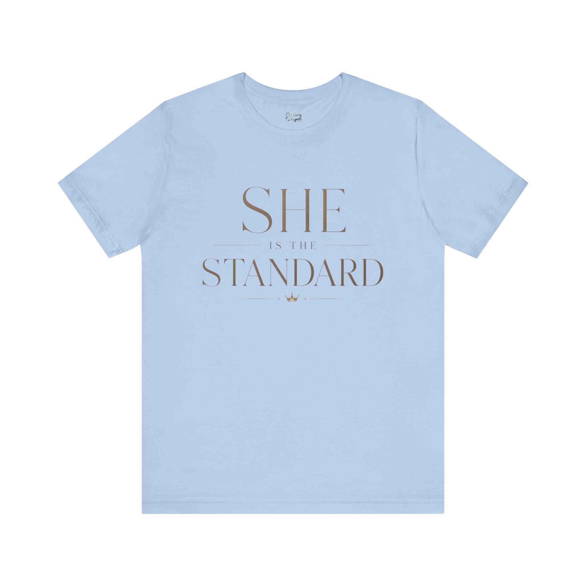 SHE is the STANDARD - Jersey Short Sleeve Tee