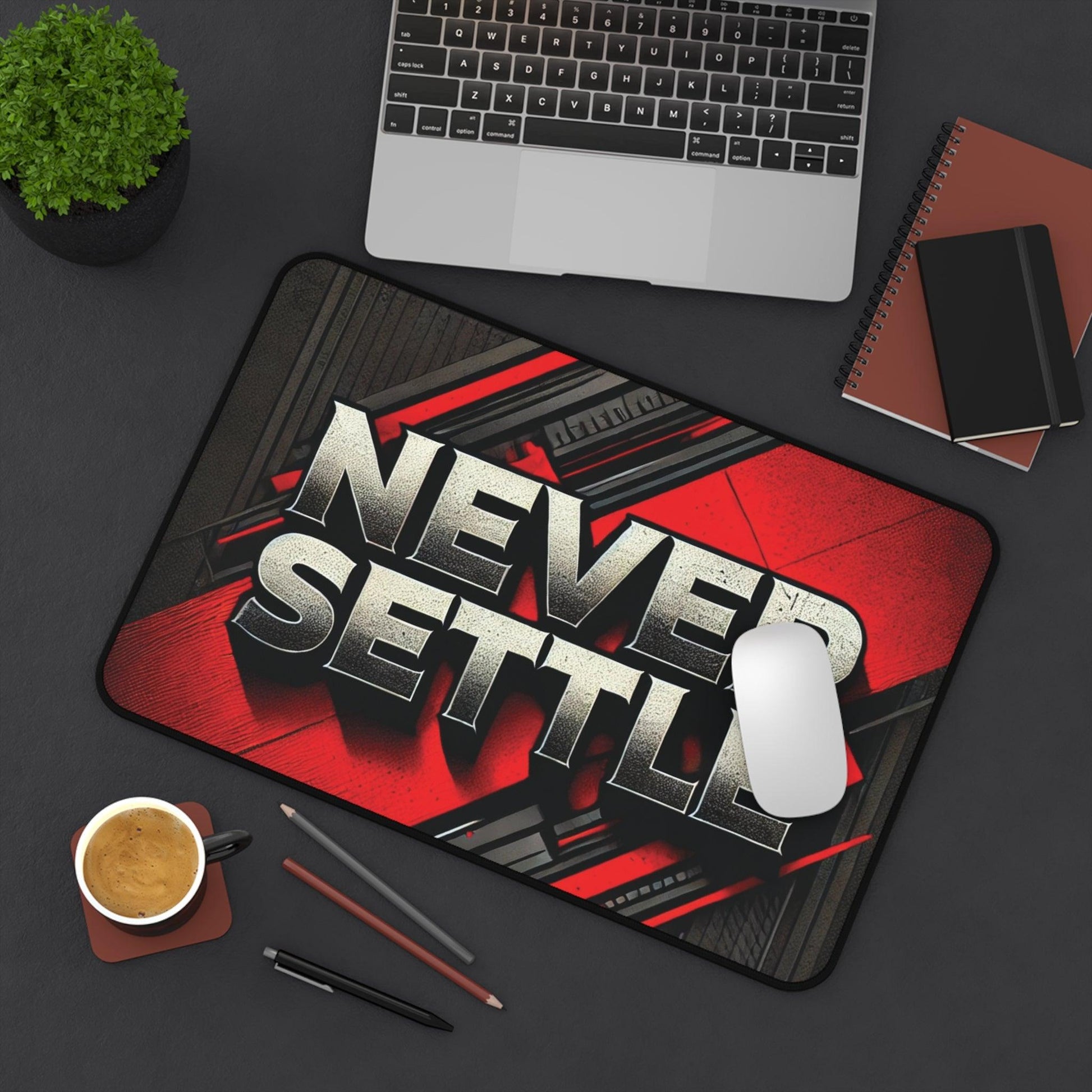 "Never Settle" - Desk Mat - Creatively Designed Shop