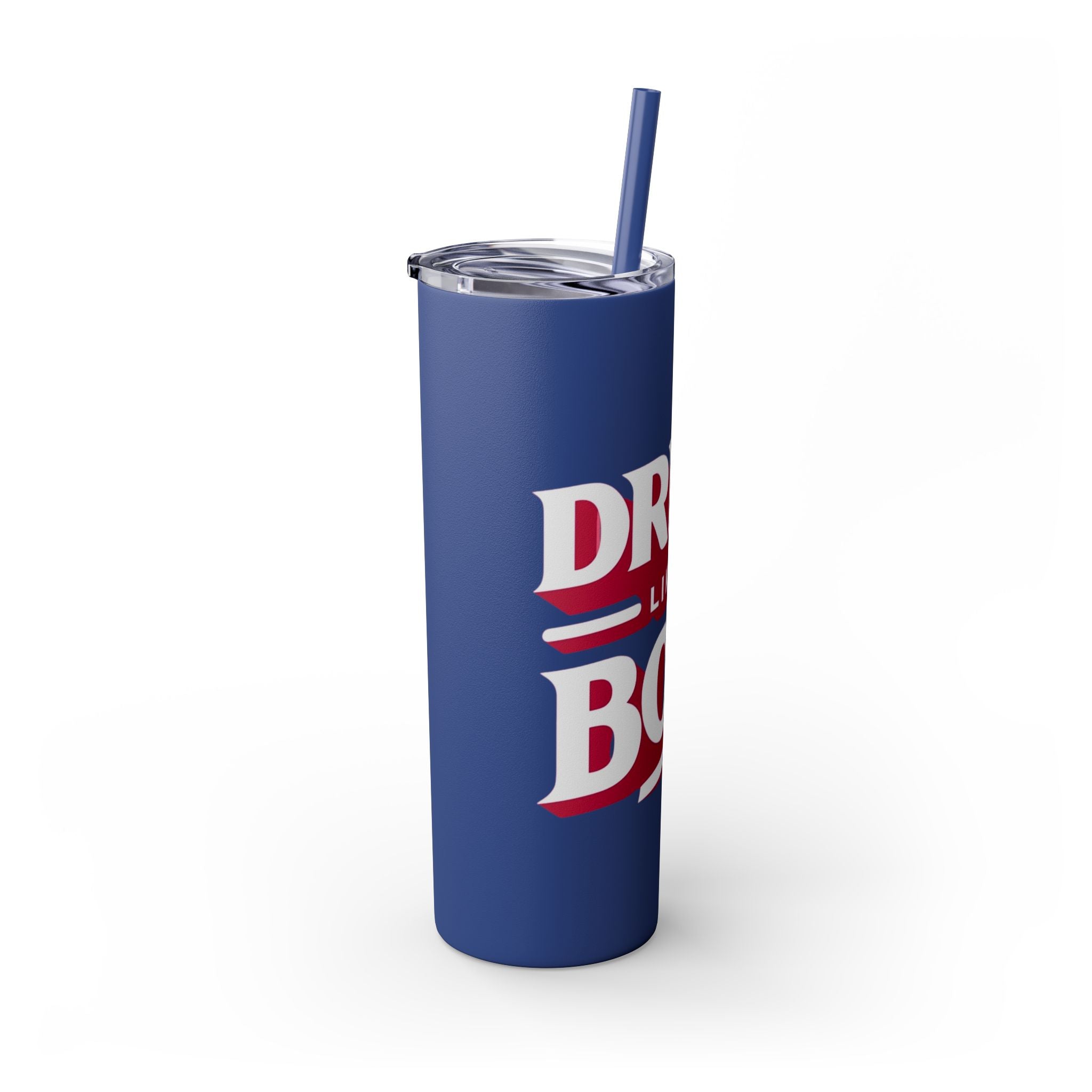 Drink Like A Boss - Skinny Tumbler with Straw, 20oz
