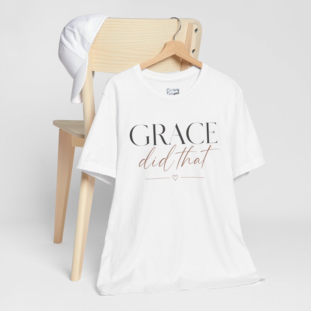 Grace Did That - Jersey Short Sleeve Tee