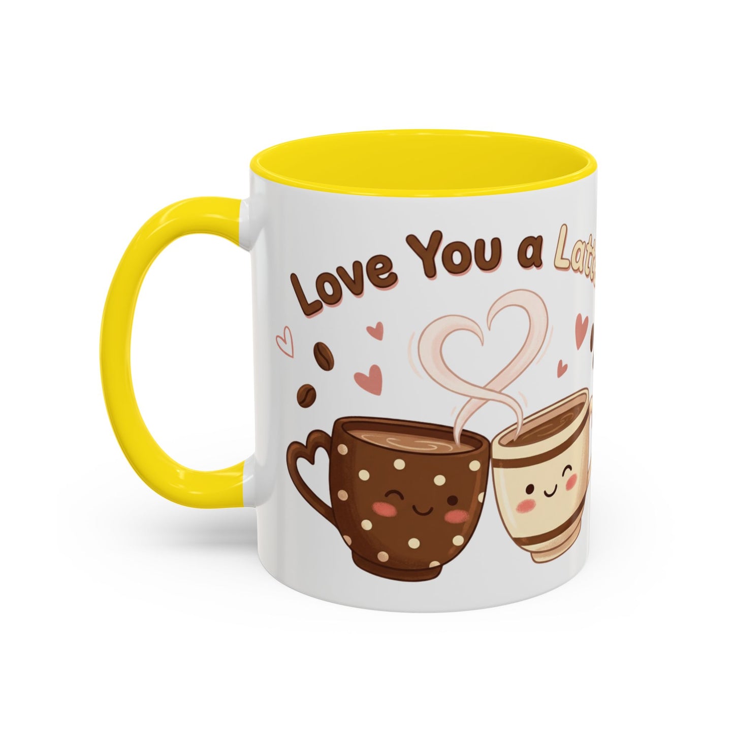 Love You A Latte – Accent Coffee Mug