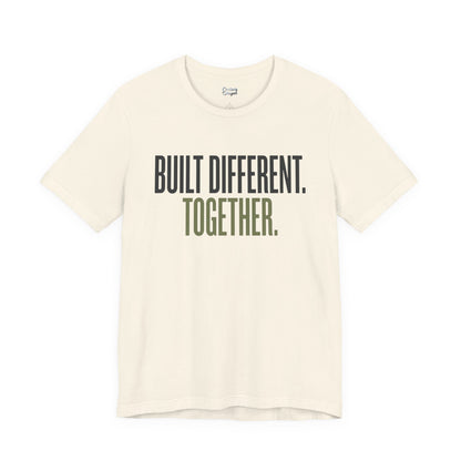 Built Different. Together. – Unisex Tee