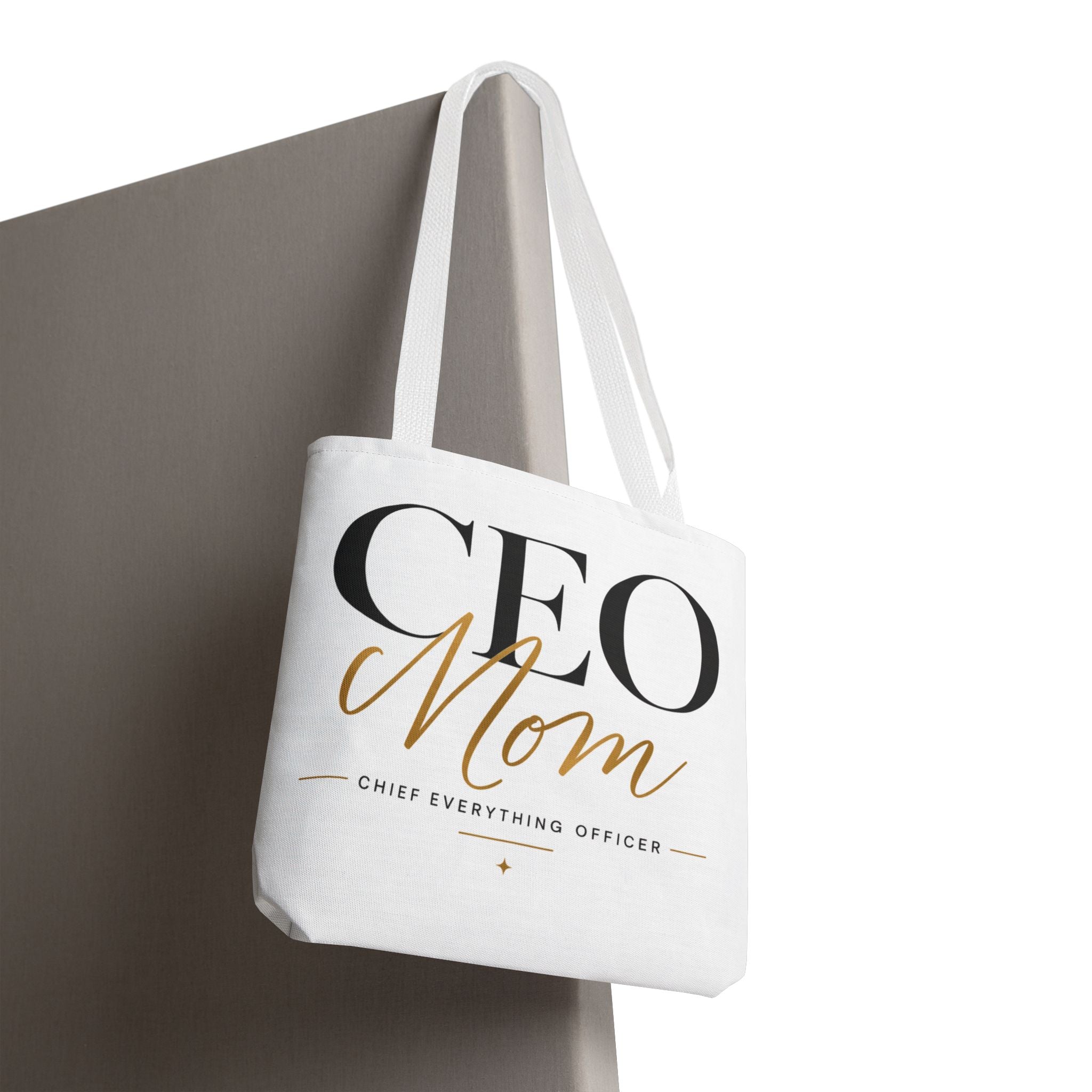 CEO Mom, Chief Everything Officer - Tote Bag