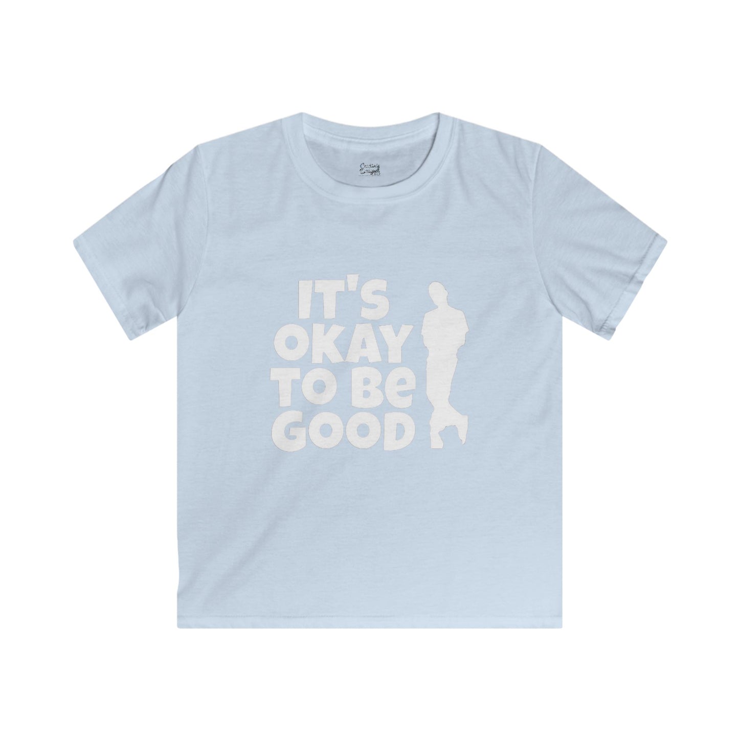 It's Okay To Be Good - Kids Softstyle Tee
