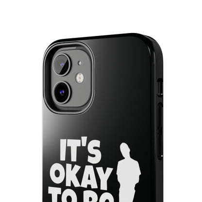 It's Okay To Be Good - Tough Phone Cases