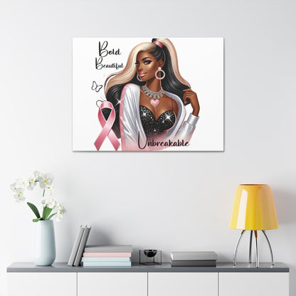Bold Beautiful Unbreakable - Canvas Art