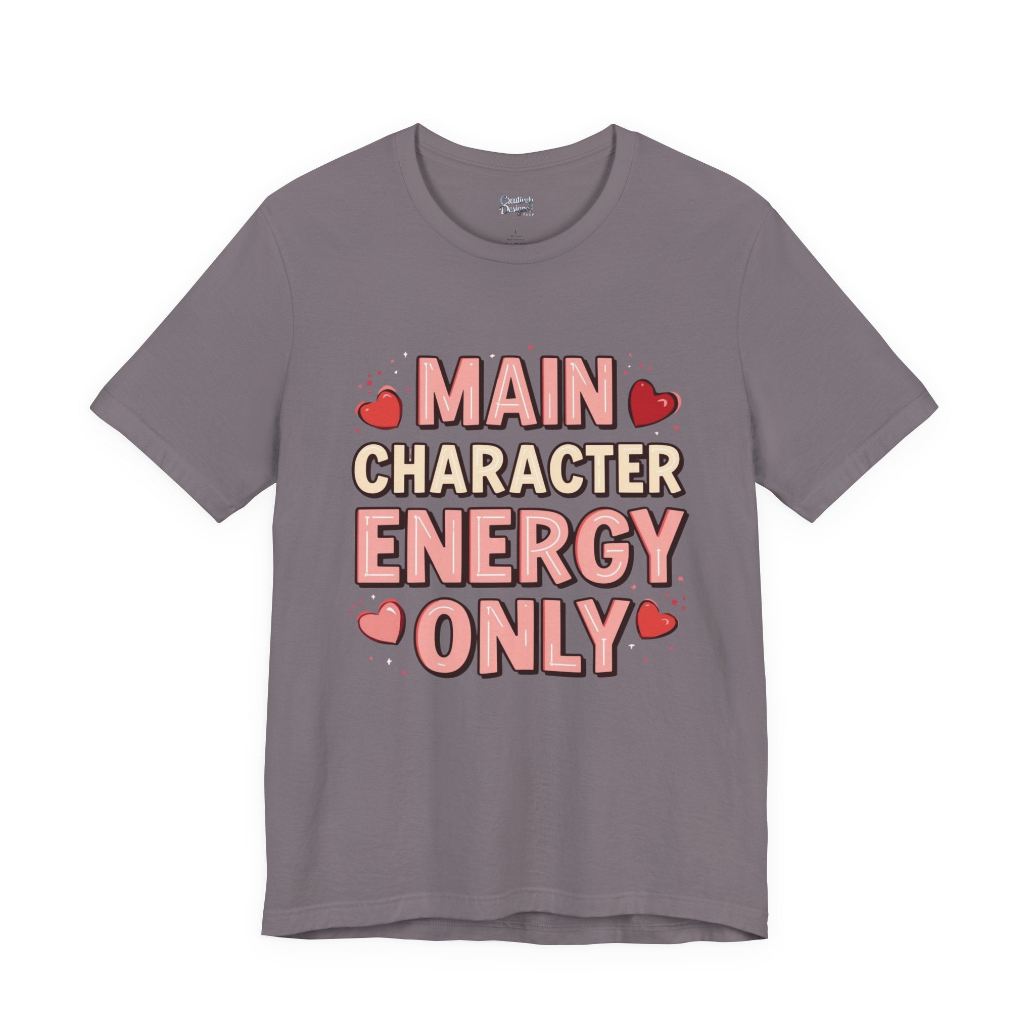Main Character Energy Only – Unisex Tee