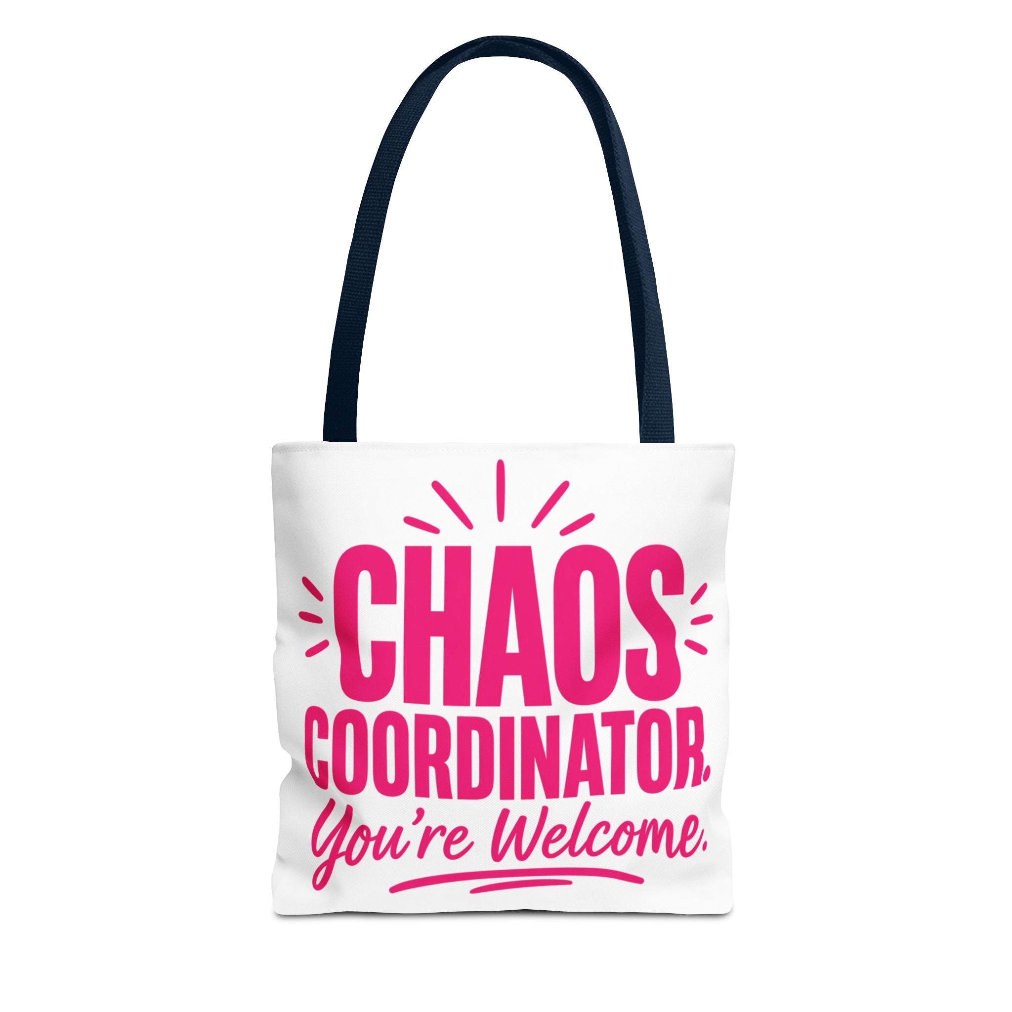 Chaos Coordinator, You’re Welcome - Tote Bag