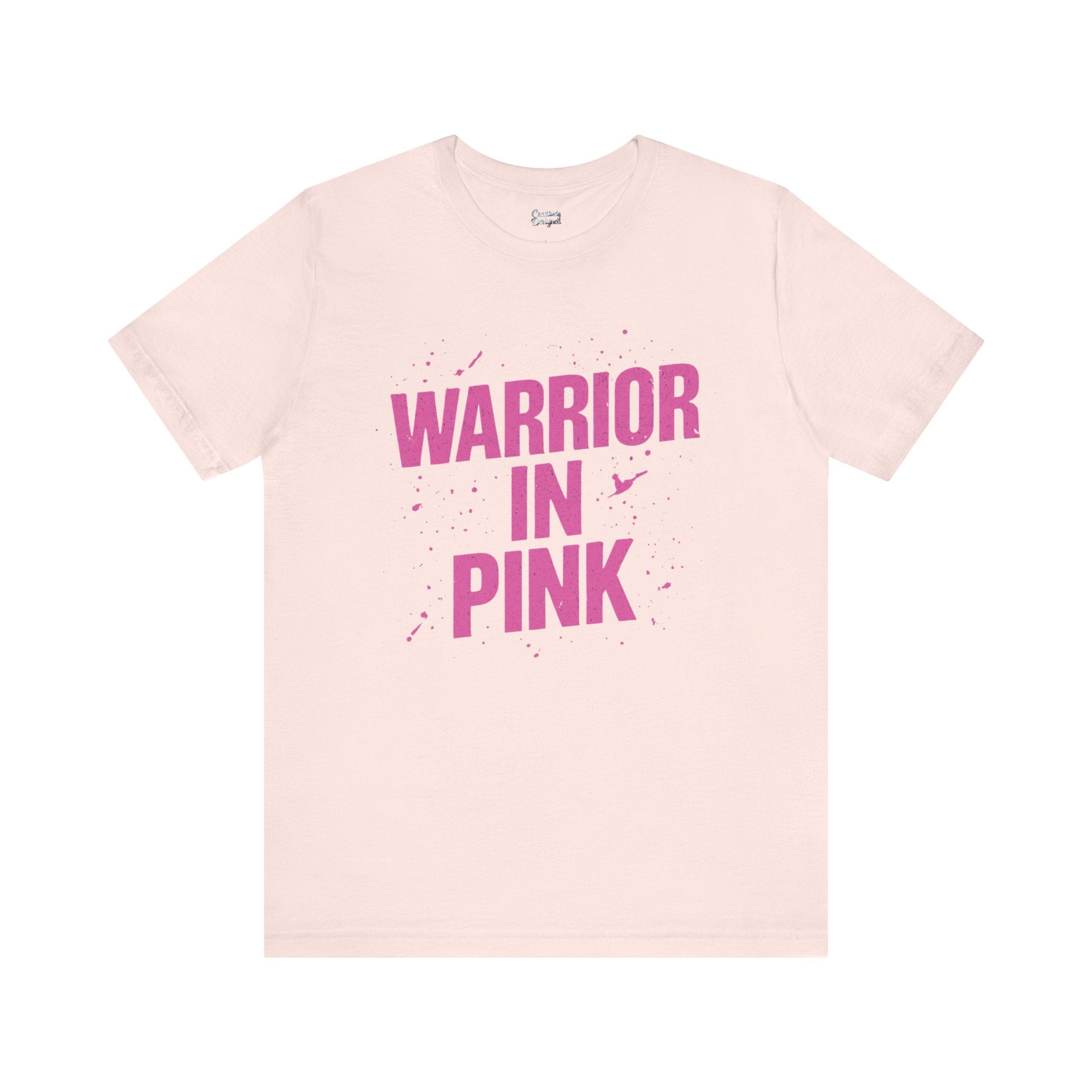 Warrior in Pink - Unisex Jersey Short Sleeve Tee