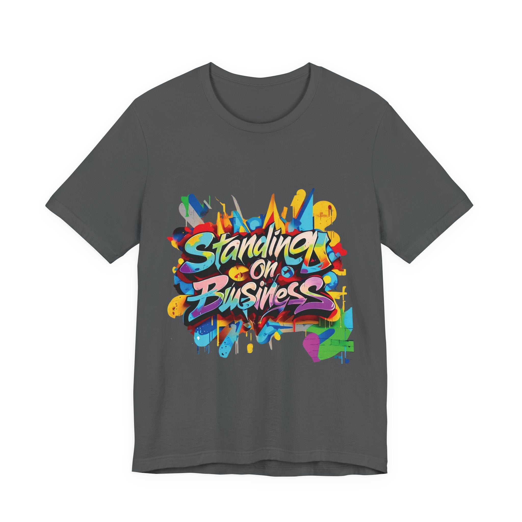 Standing on Business - Unisex Jersey Short Sleeve Tee