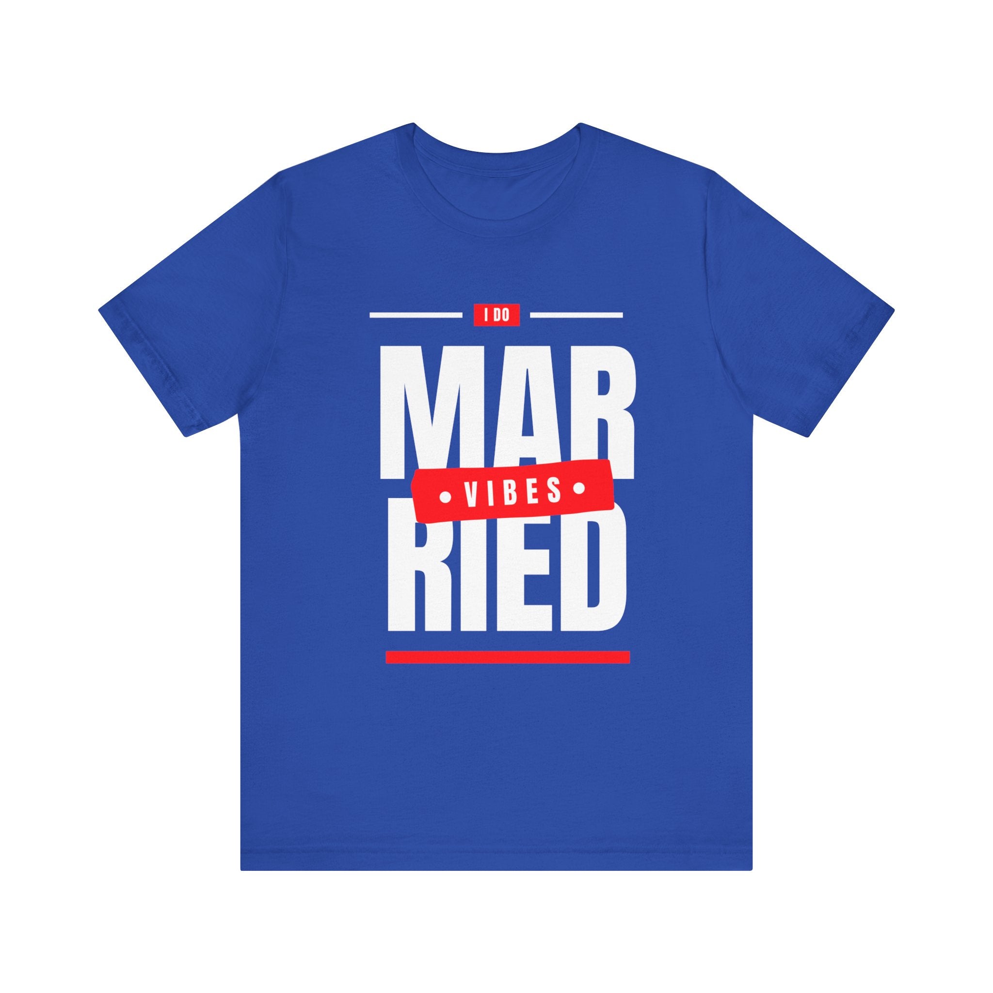 Married Vibes - Unisex Jersey Short Sleeve Tee
