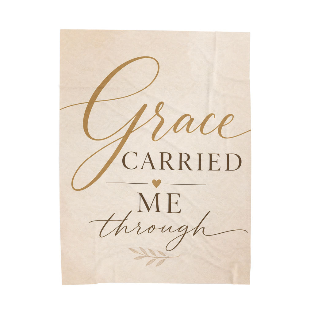 Grace Carried Me Through - Velveteen Plush Blanket