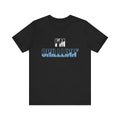 "I'M CHILLLINN" (Blue) - Unisex Jersey Short Sleeve Tee