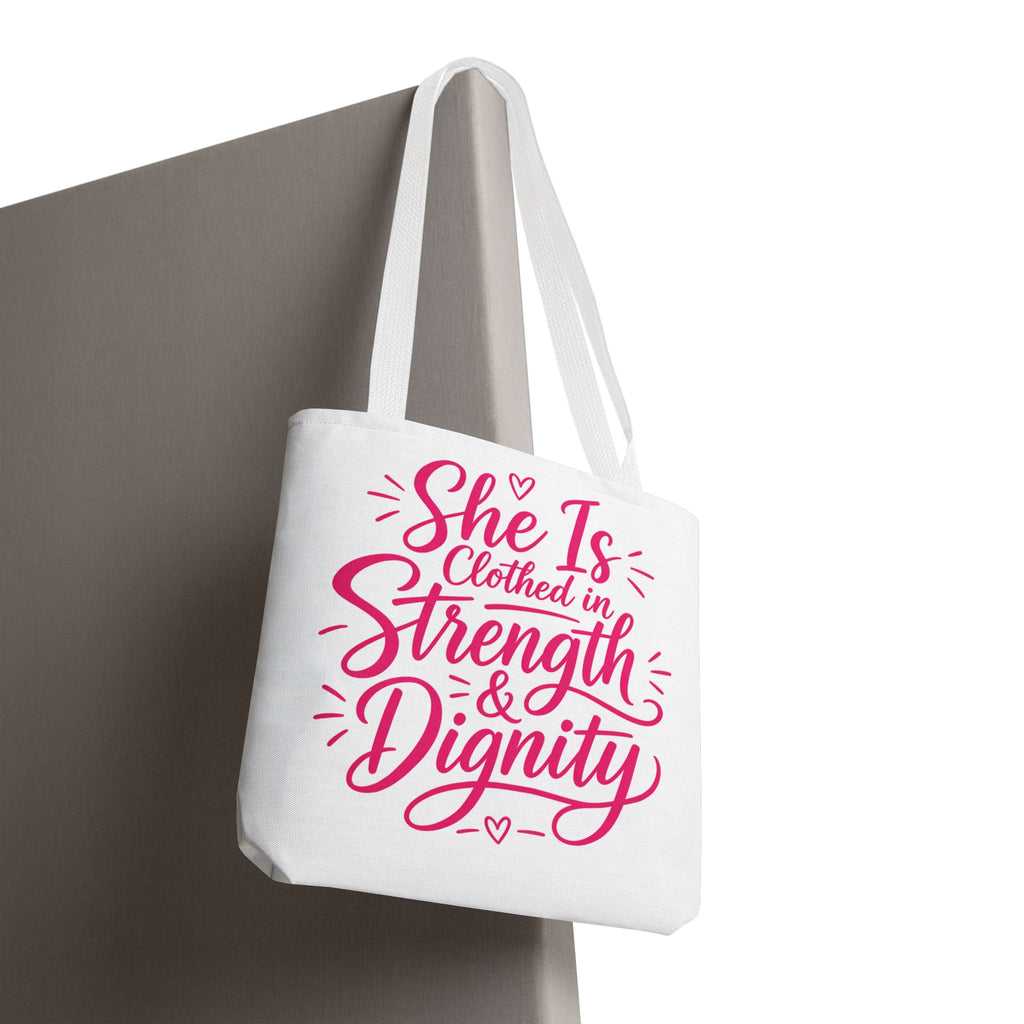 She Is Clothed in Strength & Dignity - Tote Bag