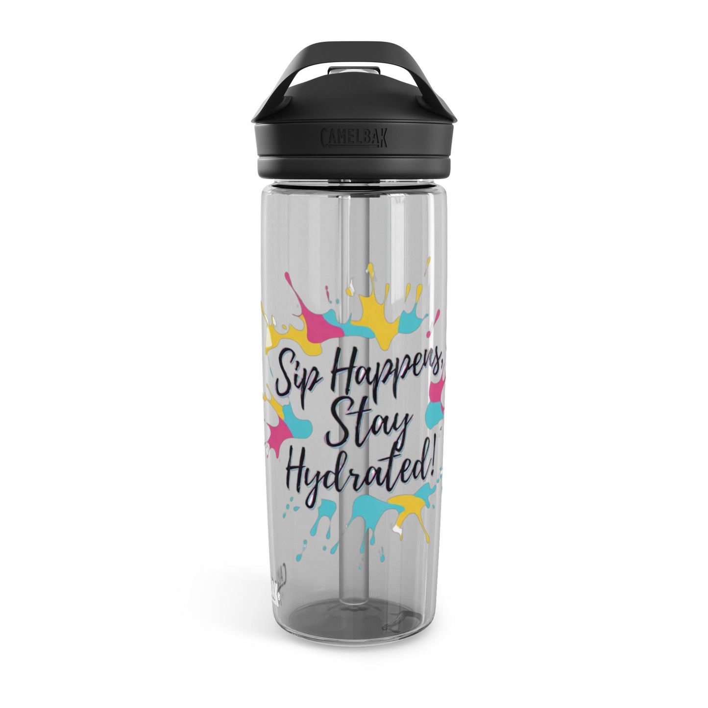 "Sip Happens, Stay Hydrated" - CamelBak Eddy®  Water Bottle, 20oz\25oz