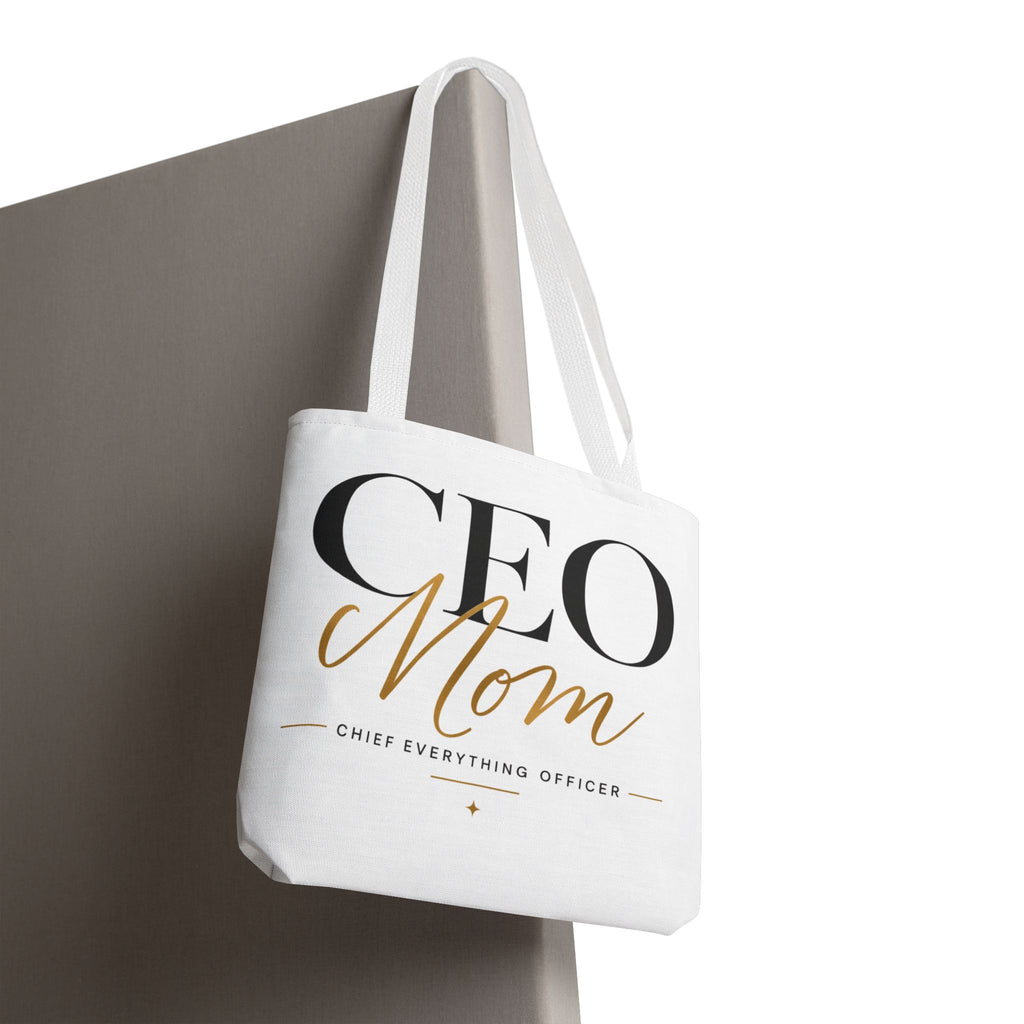 CEO Mom, Chief Everything Officer - Tote Bag