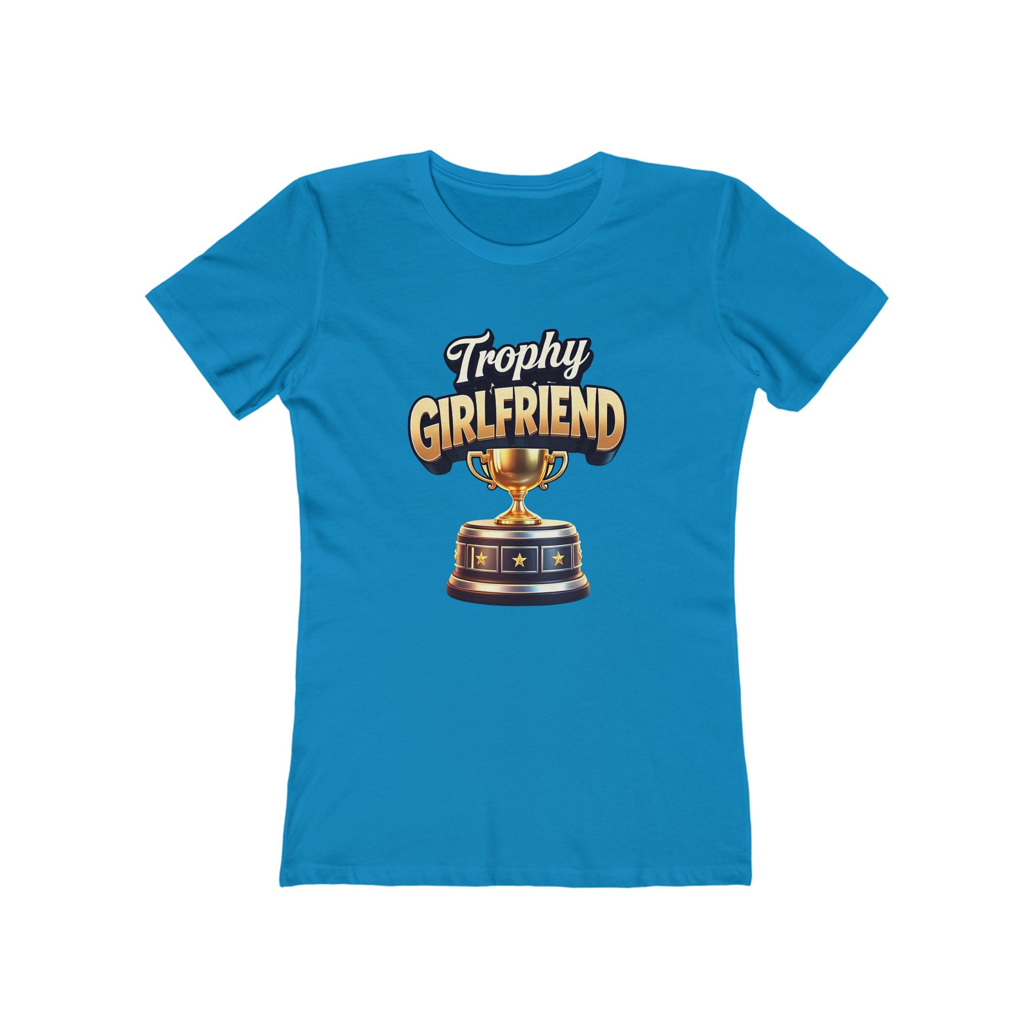 Trophy Girlfriend - The Boyfriend Tee for Women