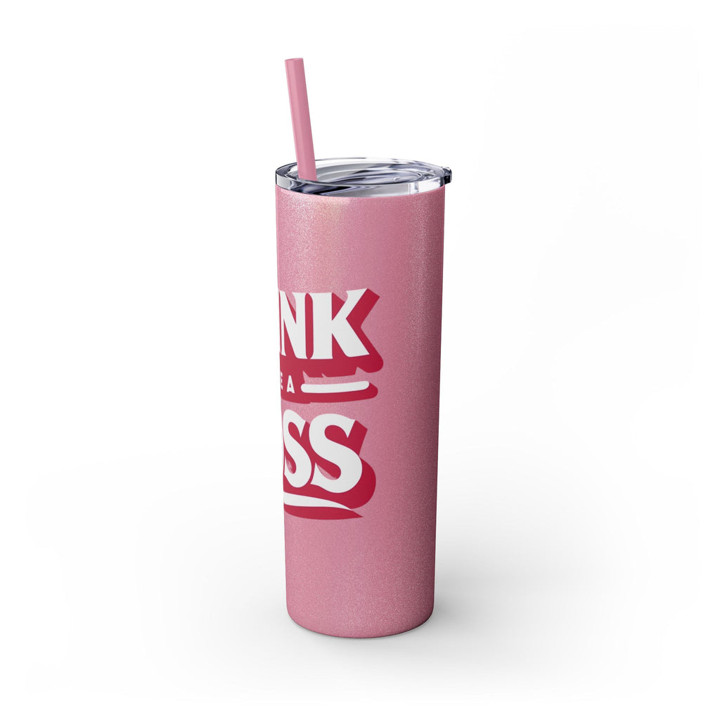 Drink Like A Boss - Skinny Tumbler with Straw, 20oz