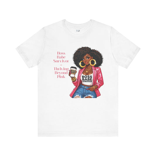 Boss Babe Survivor - Unisex Jersey Short Sleeve Tee