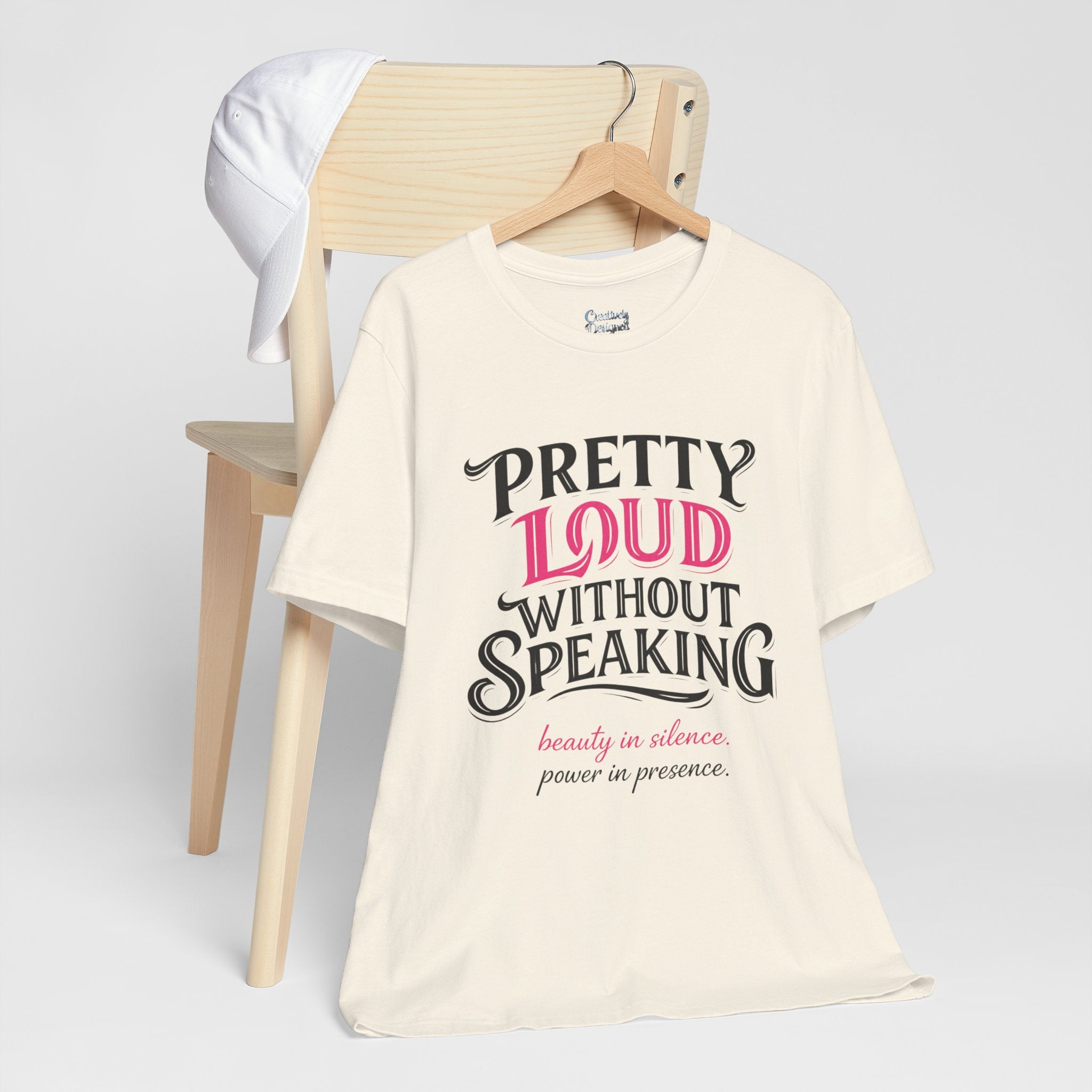 Pretty Loud Without Speaking - Jersey Short Sleeve Tee