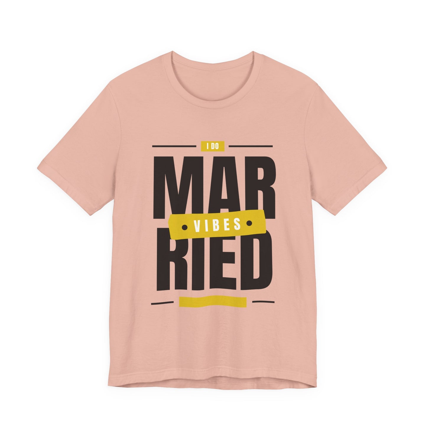 Married Vibes - Unisex Jersey Short Sleeve Tee