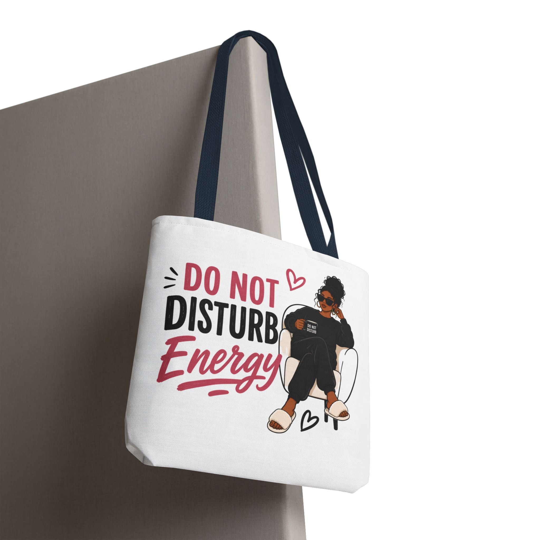 Do Not Disturb Energy - Tote Bag