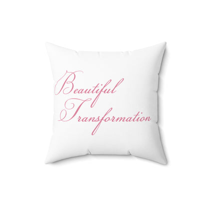 Beautiful Transformation - Spun Polyester Square Pillow